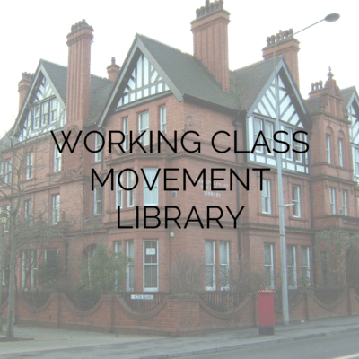 Working Class Movement Library